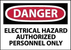 NMC - Accident Prevention Label, Header: DANGER - Legend: Danger - Electrical Hazard - Authorized Personnel Only, English, Red, Black & White, 5" Long x 3" High, Sign Muscle Finish - Industrial Tool & Supply