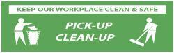 NMC - Keep Our Workplace Clean & Safe - Pick-Up - Clean-Up, 120 Inch Long x 36 Inch High, Safety Banner - Polyethylene, English, Printed on 1 Side - Industrial Tool & Supply