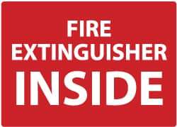 NMC - Fire Extinguisher Inside, Pressure Sensitive Vinyl Fire Sign - 14" Wide x 10" High - Industrial Tool & Supply
