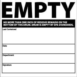 NMC - Hazardous Materials Label - Legend: Empty No More than One Inch of Residue Remains on the Bottom of This Drum. Drum Is Empty by EPA Standards. Last Contained..., English, Black & White, 6" Long x 6" High, Sign Muscle Finish - Industrial Tool & Supply