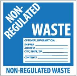 NMC - Hazardous Materials Label - Legend: Non-Regulated Waste Optional Information: Shipper___, Address___, City, State, Zip___, Contents___, English, Blue & White, 6" Long x 6" High, Sign Muscle Finish - Industrial Tool & Supply