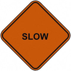 PRO-SAFE - "Slow", 48" Wide x 48" High, Nylon Construction Roadway Signs - Orange, Square, Sign Stand Mount - Industrial Tool & Supply