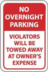 NMC - "No Overnight Parking - Violators Will Be Towed Away at Owner's Expense", 12" Wide x 18" High, Aluminum No Parking & Tow Away Signs - 0.063" Thick, Red on White, Rectangle, Post Mount - Industrial Tool & Supply