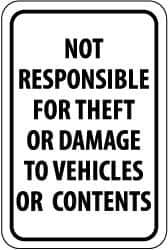 NMC - "Not Responsible for Theft or Damage to Vehicles or Contents", 12" Wide x 18" High, Aluminum Parking Lot Traffic Signs - 0.063" Thick, Black on White, Rectangle, Post Mount - Industrial Tool & Supply