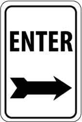 NMC - "Enter", "Right Arrow", 12" Wide x 18" High, Aluminum Parking Lot Traffic Signs - 0.063" Thick, Black on White, Rectangle, Post Mount - Industrial Tool & Supply