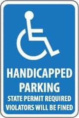 NMC - "Handicapped Parking - State Permit Required - Violators Will Be Fined", "Handicapped Symbol", 12" Wide x 18" High, Aluminum ADA Signs - 0.063" Thick, White on Blue, Rectangle, Post Mount - Industrial Tool & Supply