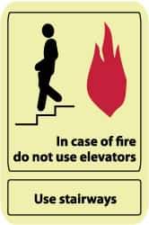 NMC - In Case of Fire - Do Not Use Elevators - Use Stairways, Pressure Sensitive Vinyl Fire and Exit Sign - 10" Wide x 14" High, Glow-in-the-Dark - Industrial Tool & Supply