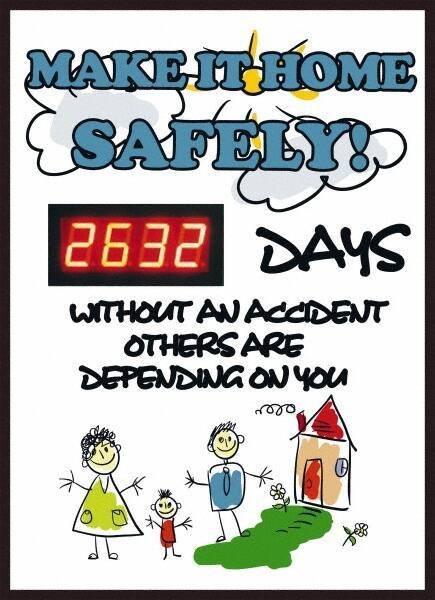NMC - Scoreboards Scoreboard Type: Digital Scoreboard Legend: Make It Home Safely! - ____ Days without an Accident - Others Are Depending On You - Industrial Tool & Supply