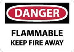 NMC - Danger - Flammable - Keep Fire Away, Plastic Fire Sign - 10" Wide x 7" High - Industrial Tool & Supply
