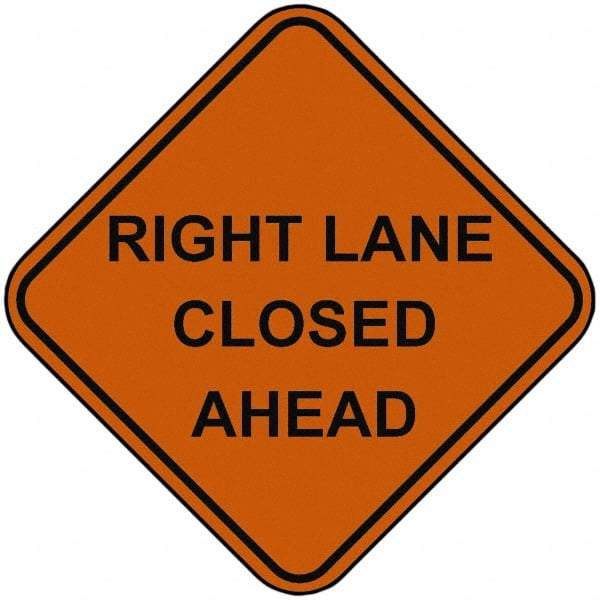 PRO-SAFE - "Right Lane Closed Ahead", 48" Wide x 48" High, Nylon Construction Roadway Signs - Orange, Square, Sign Stand Mount - Industrial Tool & Supply