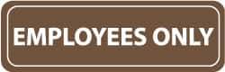 NMC - Employees Only, 11" Wide x 3.5" High, Acrylic Sign - English, White on Brown, Wall Mount - Industrial Tool & Supply