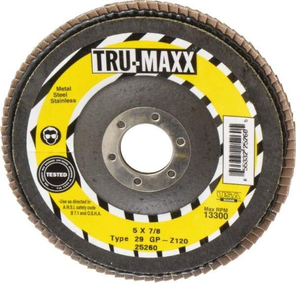 Tru-Maxx - 120 Grit, 5" Disc Diam, 7/8" Center Hole, Type 29 Zirconia Alumina Flap Disc - 12,200 Max RPM, Arbor Attaching System, Coated - Industrial Tool & Supply