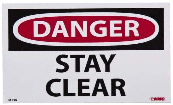 NMC - Accident Prevention Label, Header: DANGER - Legend: Danger - Stay Clear, English, Red, Black & White, 5" Long x 3" High, Sign Muscle Finish - Industrial Tool & Supply
