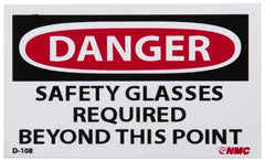 NMC - Accident Prevention Label, Header: DANGER - Legend: Danger - Safety Glasses Required Beyond This Point, English, Red, Black & White, 5" Long x 3" High, Sign Muscle Finish - Industrial Tool & Supply