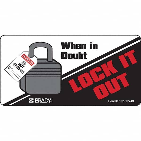 Brady - Safety & Facility Labels Message Type: Accident Prevention Header: None - Industrial Tool & Supply