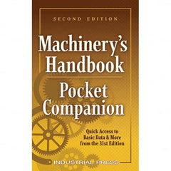 Reference Manuals & Books; Applications: Metalworking; Subcategory: Machinery's Handbook; Publication Type: Reference Book; Author: Pohanish and McCauley; Book Title: Machinery's Handbook Pocket Companion; Edition Of Publication: 31st; Publisher: Industri