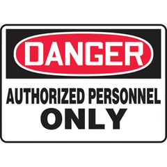 Sign, Danger Authorized Personnel Only, 7″ × 10″, Aluminum - Industrial Tool & Supply