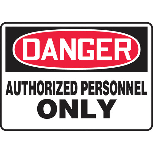 Sign, Danger Authorized Personnel Only, 10″ × 14″, Vinyl - Industrial Tool & Supply