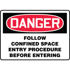 Sign, Danger Follow Confined Space Entry Procedure Before, 10″ × 14″, Vinyl - Industrial Tool & Supply