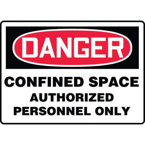 Sign, Danger Confined Space Authorized Personnel Only, 7″ × 10″, Plastic - Industrial Tool & Supply