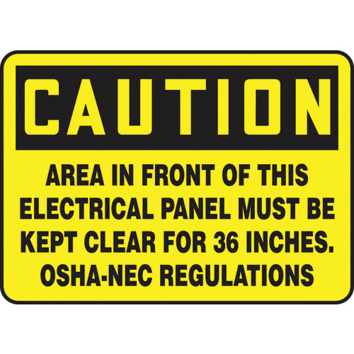 Sign, Caution Area In Front Of This Electrical Panel Must Be, 10″ × 14″, Plastic - Industrial Tool & Supply