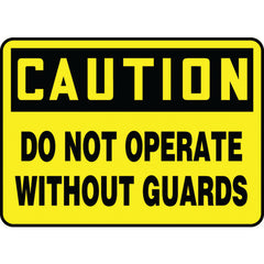 Sign, Caution Do Not Operate Without Guards, 10″ × 14″, Vinyl - Industrial Tool & Supply