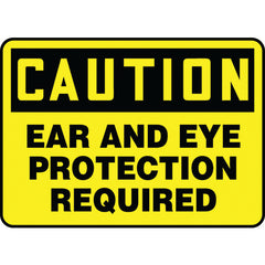 Sign, Caution Ear And Eye Protection Required, 10″ × 14″, Vinyl - Industrial Tool & Supply