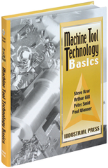 Machine Tool Technology Basics - Reference Book - Industrial Tool & Supply