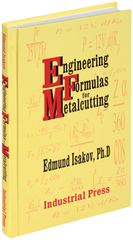 Engineering Formulas for Metalcutting - Reference Book - Industrial Tool & Supply