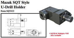 Mazak SQT Style U-Drill Holder (Form SQT-E3) - Part #: SQT91.1525 - Industrial Tool & Supply